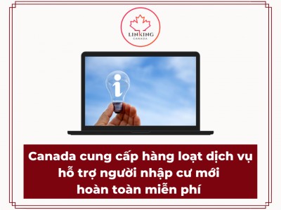 Canada cung cấp hàng loạt dịch vụ hỗ trợ người nhập cư mới hoàn toàn miễn phí 