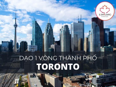 Dạo 1 vòng thành phố đáng sống nhất thế giới - Toronto