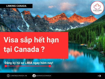 Làm thế nào để tiếp tục ở lại Canada sau khi Visa tại Canada sắp hết hạn?