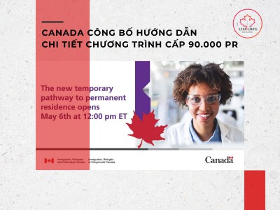 Canada công bố hướng dẫn chi tiết chương trình cấp 90.000 PR 