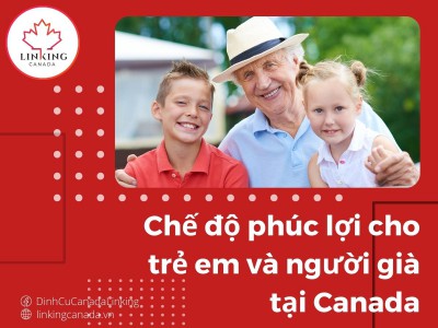 Chế độ phúc lợi cho trẻ em và người già tại Canada