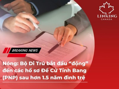 Nóng: Bộ Di Trú bắt đầu “động” đến các hồ sơ Đề Cử Tỉnh Bang (PNP) sau hơn 1.5 năm đình trệ 