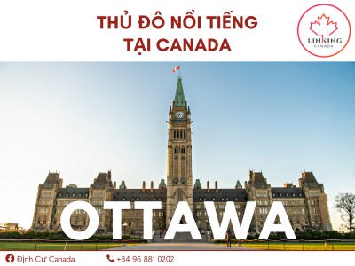 Ottawa- Thủ đô nổi tiếng tại Canada